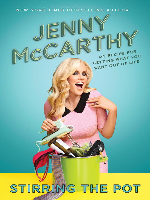 Title details for Stirring the Pot by Jenny McCarthy - Available